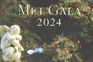 Vogue Magazine announces 2024 Met Gala theme