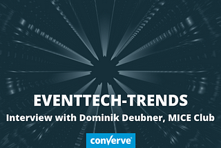 “Personalisation offers added value for event participants” — Interview with Dominik Deubner, MICE…