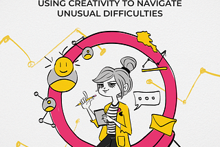 HR explorers: Using creativity to navigate unusual difficulties