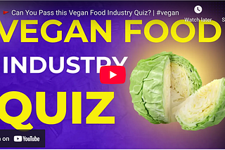 Vegan Culinary Industry Quiz: Test Your Knowledge of the Plant-Based Food Business