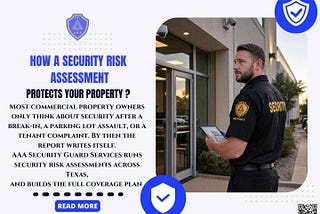 How a Security Risk Assessment Protects Your Property
