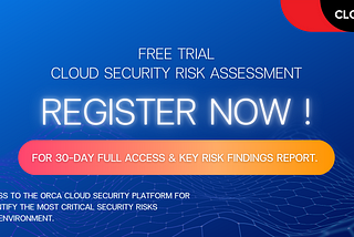 “Cloudsec Asia” with “Orca Security” a cloud security risk assessment platform for enterprises of…