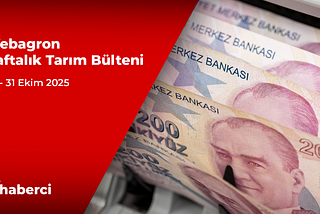 Webagron Haftalık Tarım Bülteni: 27–31 Ekim 2025