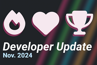 Developer Update: November 2024