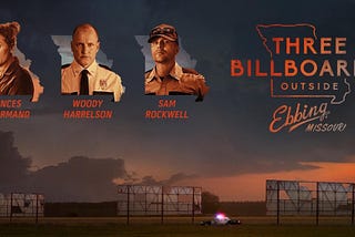 Three Billboards Outside Ebbing, Missouri: An Analysis