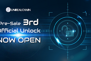 📢 Pre-Sale 3rd Official Unlock — Now open🎉🎉