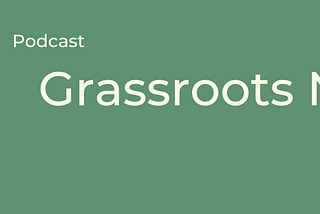 RNP’s New Podcast, Grassroots Nation — Lives in Service