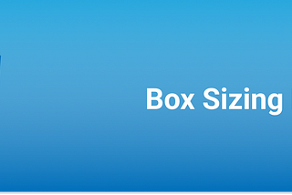 CSS — Box sizing Nedir?