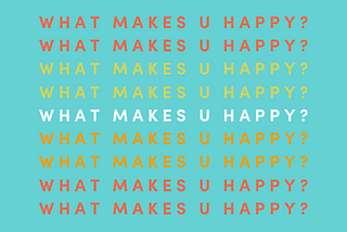 Are you happy? Here’s how to find out.
