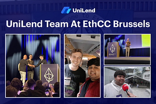 UniLend Finance at EthCC 2024 Brussels: Event Highlights