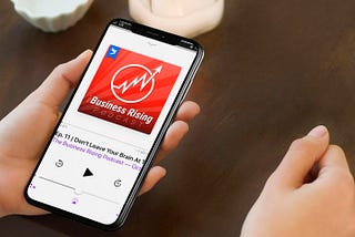 The Business Rising Podcast Ep. 11 | Don’t Leave Your Brains At The Alter