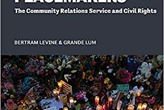 BOOK PARTY — America’s Peacemaker: The Community Relations Service and Civil Rights, December 28…