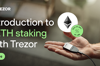 Introduction to ETH Staking with Trezor