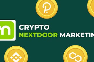 Crypto Nextdoor Marketing: Proven Strategy for Crypto Success