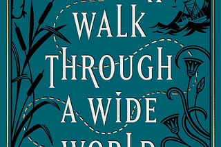 “A Short Walk Through a Wide World” Book Cover