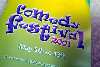 A rare copy of the 2001 Birmingham Comedy Festival brochure. The debut festival ran from May 5 to May 13, 2001.