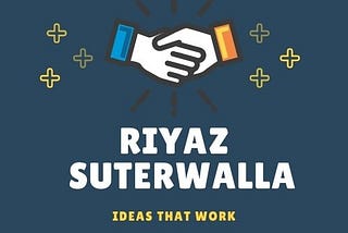 Riyaz Suterwalla | The Businessman and Consultant From Dubai