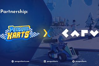 Penguin Karts partners with Carv.io