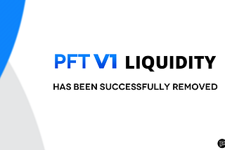 PFT V1 TRADING HAS BEEN STOPPED.