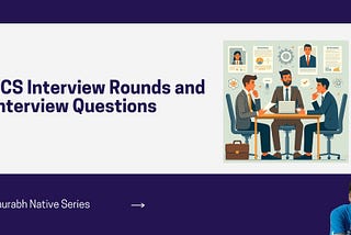 TCS Interview Rounds and Interview Questions
