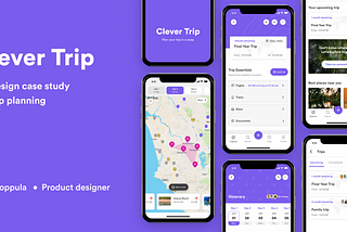 Clever Trip — UX Case study for trip planning