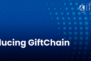 Asalp Rebrands To GiftChain & Launches New Donation Platform