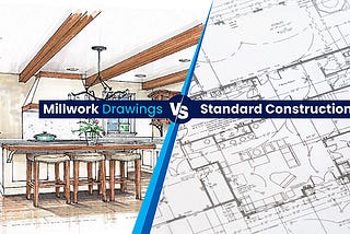 How to Differentiate Millwork Drawings from Standard Construction Drawings