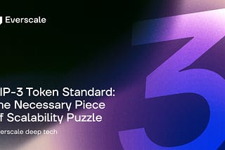 Fungible Tokens on the Everscale Blockchain: Exploring the TIP-3 Token Standard