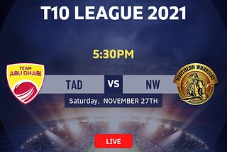Team Abu Dhabi VS Northern Warriors, 19th T10 League, 2021