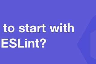 Setting up ESLINT in your JavaScript Project with VS Code
