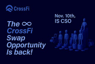 CrossFi Launches CSO #19: A New Era of Swaps and Growth