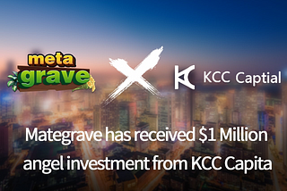 Mategrave has received $1 Million Angel investment from KCC Capital