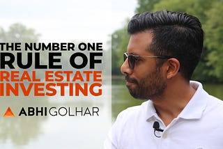 The Number One Rule of Real Estate Investing