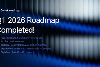CBK 2026 Q1 Roadmap Completed