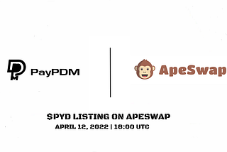 Listing Announcement: PayPDM ($PYD) will be listed on Apeswap