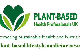Review of the plant-based lifestyle medicine news March 2024