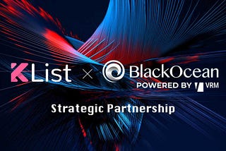 KList & Black Ocean Enter Into a Strategic Partnership