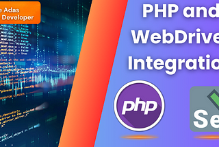 Crack the Code: PHP and WebDriver Integration Made Easy