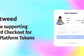 Introducing: In-Platform Token Checkout