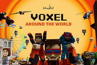 Smobler Launches ‘Voxel Around The World’ Campaign to Celebrate Cultural Diversity and Global…