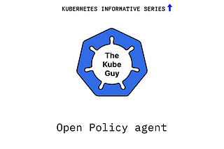 Understanding Open Policy Agent: A Simple Guide to OPA