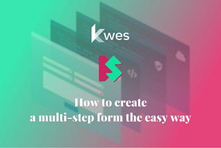 How to create a multi-step form the easy way