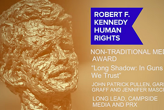 “Long Shadow” Podcast Wins RFK Human Rights Book and Journalism Award