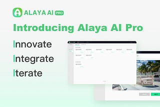 Innovate, Integrate, Iterate — Introducing Alaya AI Pro