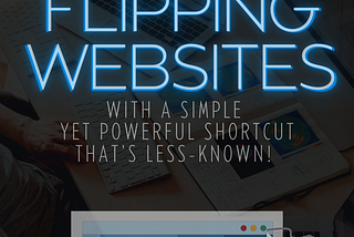 Side Hustle: Flipping Websites — Includes A Simple Yet Powerful Shortcut To Reach  Success