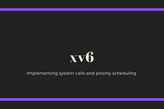 xv6 -Implementing ps, nice system calls and priority scheduling