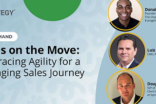 Dive Deep into the Modern Sales Landscape with “Sales on the Move” Recap