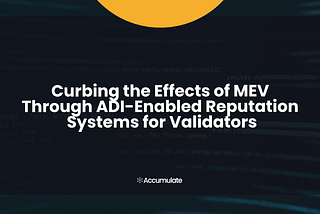 Use Case: Curbing the Effects of MEV Through ADI-Enabled Reputation Systems for Validators