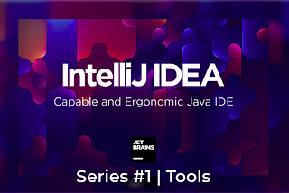 Tools | Java Series #1