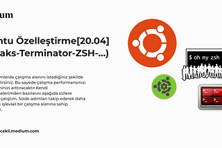 Ubuntu Özelleştirme[20.04](Tweaks-Terminator-ZSH-…)